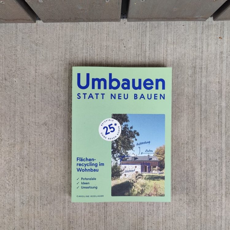 Umbauen statt Neu bauen